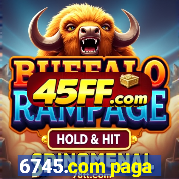 6745.com paga